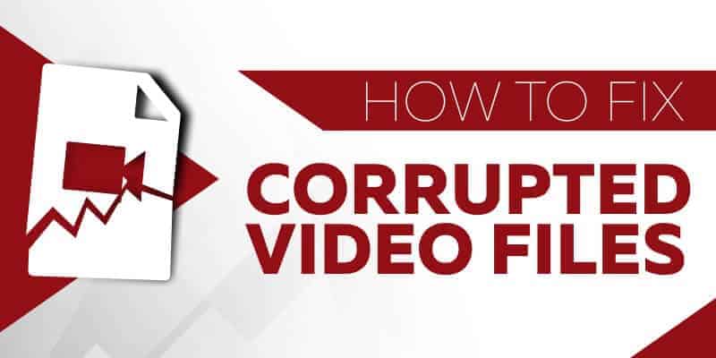 4 Tips and Tricks For Repairing Damaged & Corrupted Videos